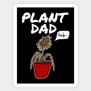 Plant Dad Father's Day Gardening Funny Magnet